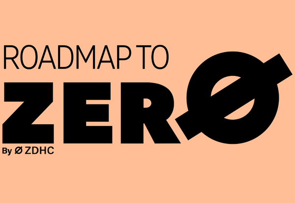 Roadmap to Zero, ZDHC, Sustainability, Environmental friendly